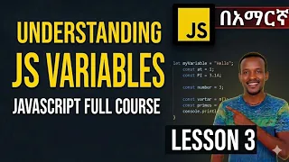 Understanding JavaScript Variables Lesson 3 JavaScript Full Course for Beginners