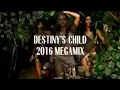 Download Lagu Destiny's Child: 2.0 Megamix [2016]