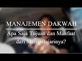 Download Lagu Manajemen Dakwah : Apa Saja Tujuan dan Manfaat Mempelajarinya?