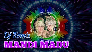 Download MANDI MADU‼️Dj Remix MP3