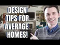 Elevate The Ordinary Make The Most Of Your Average Home