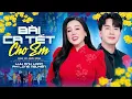 Lagu Bài Ca Tết Cho Em - Lưu Ánh Loan ft Phi Long Nguyễn | Nhạc Xuân 2026 Hay Nhất Mùa Tết BÍNH NGỌ