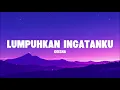 Geisha - Lumpuhkan Ingatanku (Lyrics Music)