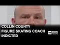 Collin County figure skating coach indicted