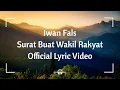 Download Lagu Surat Buat Wakil Rakyat - Iwan Fals - Official Lyric Video