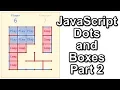 JS Dots and Boxes Part 2 Automate Computer Player
