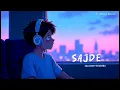 Sajde (Slowed + Reverb) | Faheem Abdullah, Huzaif Nazar |  Shiva Music 🎵