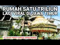 VIRAL..! RUMAH MEWAH SATU TRILIUN LAGI VIRAL DI JAWA TIMUR