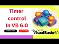 Timer Control in Visual Basic Visual Basic Tutorial -14