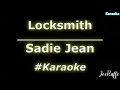 Sadie Jean - Locksmith (Karaoke)