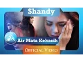 Download Lagu Shandy - Air Mata Kekasih (Official Video Clip)