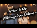 Download Lagu Arthur \u0026 Ria - Akhirnya Kau Datang (Official Lyric Video)