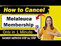 How To Cancel Melaleuca Membership Updated Method
