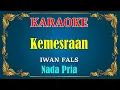 Download Lagu KEMESRAAN - Iwan fals || KARAOKE HD - Nada Pria