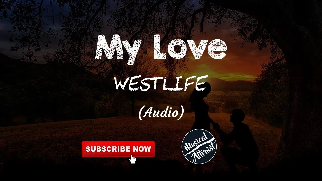 Westlife - My Love (Audio)