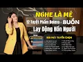 Download Lagu Nghe Là Mê – 12 Tuyệt Phẩm Bolero Buồn Lay Động Hồn Người - Phương Dung Giọng Ca Độc Lạ