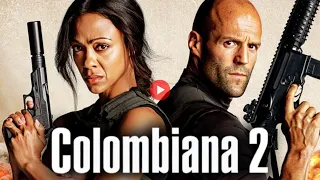 colombiana 2 full movie zoe saldana u0026 jason statham action movies 2025 full movie in english