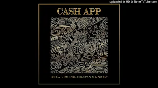 Bella Shmurda Ft Zlatan Lincoln - Cash App
