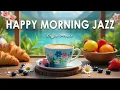 Download Lagu Happy Morning Jazz 🎶 Coffee Music | Cheerful Bossa Nova Instrumental for Great Moods