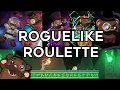 He s Max Maxing Roguelike Roulette