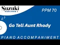 Download Lagu Suzuki Violin Book 1 | Go Tell Aunt Rhody | Piano Accompaniment | PPM = 70