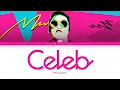 PSY Celeb Lyrics (싸이 Celeb 가사) [Color Coded Lyrics/Han/Rom/Eng]