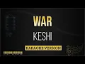 Download Lagu Keshi - War (Karaoke Version)