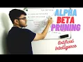 Alpha Beta Pruning in Artificial Intelligence