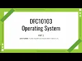 DFC10103 Operating System PBT2