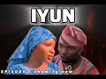 Lagu IYUN latest Yoruba movie 2025 | Samuel titi | osinuga oluwafemi | Anthonia ituen | kazeem adeola 
