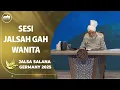 Download Lagu Sesi dari Jalsah Gah Wanita | Jalsah Salanah Germany 2025