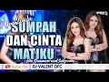 Download Lagu SUMPAH DAN CINTA MATIKU [NIDJI] - FUNKOT VERSION || VIRAL TIKTOK 2024 || DJ VALENT OFC
