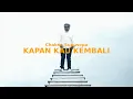 Download Lagu KAPAN KAU KEMBALI - Chaken Winel Supusepa
