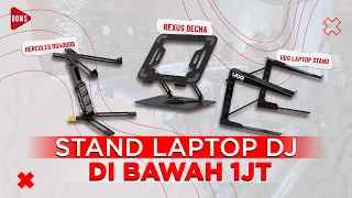 rekomendasi stand laptop dj under 1 juta dj wajib punya doms dj indonesia