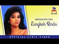 Download Lagu Meriam Bellina - Langkah Rindu (Official Lyric Video)
