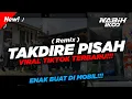 Lagu DJ TAKDIRE PISAH - DIORAMA VIRAL TIKTOK !!! Sound Preset ( Nabih Fvnky )