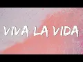 Download Lagu Viva La Vida - Coldplay (Lyrics) || Adele, Charlie Puth (Mix Lyrics)