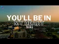 Download Lagu YOU'LL BE IN MY HEART - NIKI ( SLOW REMIX WITH LYRICS) SONGS TO RELAX