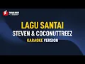Download Lagu Steven \u0026 Coconuttreez - Lagu Santai (Karaoke)