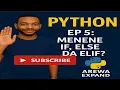 Python EP 5 menene if Elif Da Else Statement Python Da Hausa