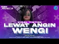 Download Lagu DJ LEWAT ANGIN WENGI LANGGAM PARTY NROTOK KARNAVAL BASS PANJANG TERBARU 2025