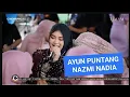 Download Lagu AYUN PUNTANG - VOC. NAZMI NADIA | MINOGIA MUSIC 26 SEPTEMBER 2025 | BLOK. LEGOK DESA SANGIANG