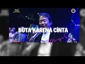 Download Lagu BUTA KARENA CINTA - MANSYUR S |  Mardatila Group