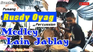 Download Live Show Pusang Rusdy Oyag Percussion - Lain Jablay Medley MP3