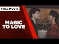 MAGIC TO LOVE Martin Nievera Pops Fernandez Manilyn Reynes Janno Gibbs Full Movie
