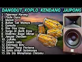 DANGDUT TERBARU 2025 |MUSIK DANGDUT KOPLO KENDANG RAMPAK | ENAK DI DENGARKAAN SAAT SANTAI DAN KERJA