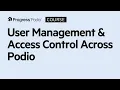User Management Access Control Across Podio Chapter 3