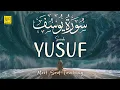 Download Lagu BEST SURAH YUSUF (سورة يوسف) CALM QURAN RECITATION FOR SLEEP ✦ SOFT VOICE ✦ Alaa Aqel