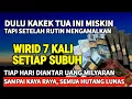 Download Lagu BACA WIRID INI 7X HABIS SUBUH❓UANG LANGSUNG BERDATANGAN DARI SEGALA PENJURU SAMPAI KAYA RAYA