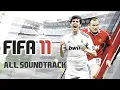 FIFA 11 | All Soundtrack Collection